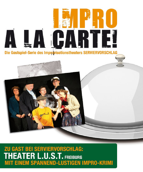 Impro à la carte! Mit dem ImproKrimi des Theater L.U.S.T