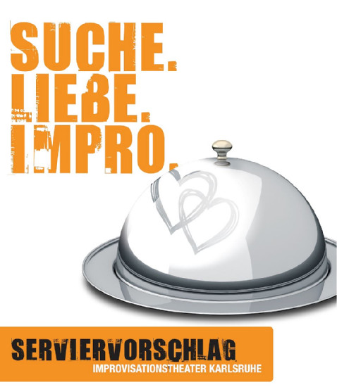 SERVIERVORSCHLAG: Suche. Liebe. Impro.